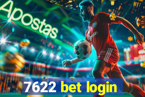 7622 bet login